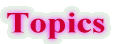 Topics